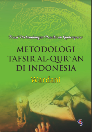 Trend Perkembangan Pemikiran Kontemporer Metodologi Tafsir Al-Qur'an Di Indonesia